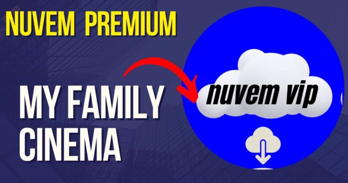 Nuvem VIP My Family Cinema