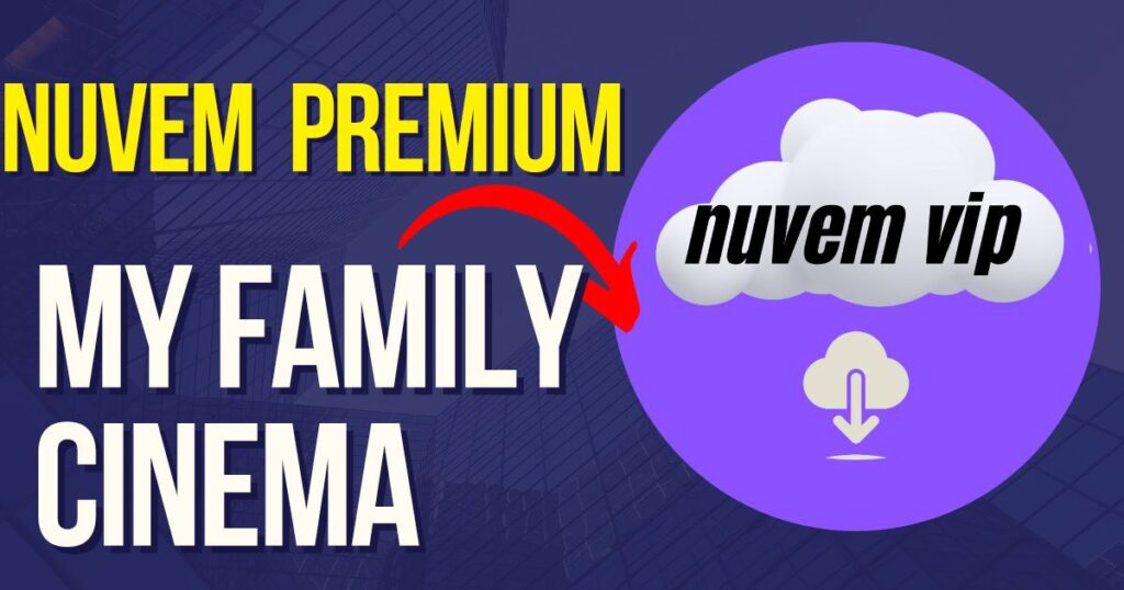 importar sua nuvem Premium no My Family Cinema