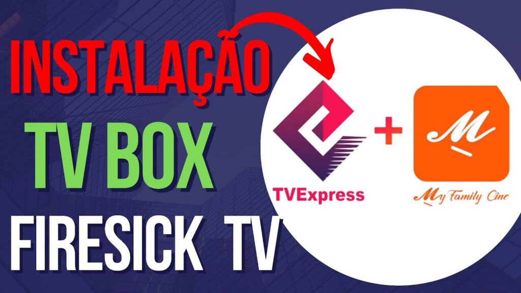 Como Instalar TV Express, My Family Cinema, Redplay e Outros Apps no Seu Fire Stick TV